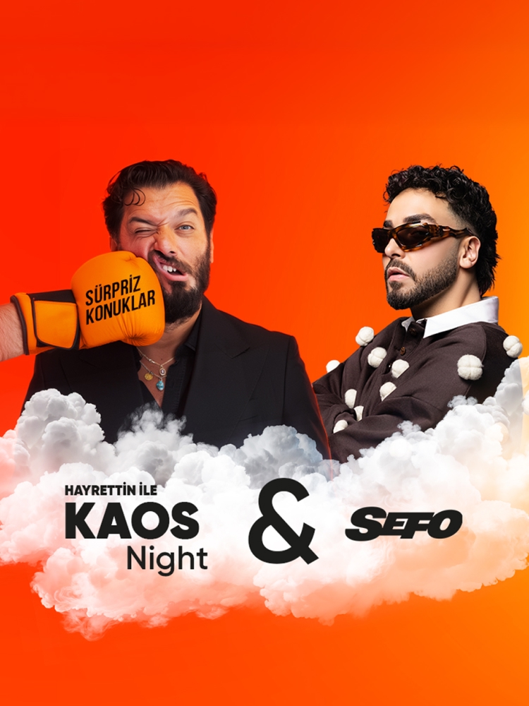 Hayrettin ile Kaos Night & Sefo